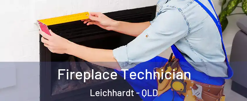 Fireplace Technician Leichhardt - QLD