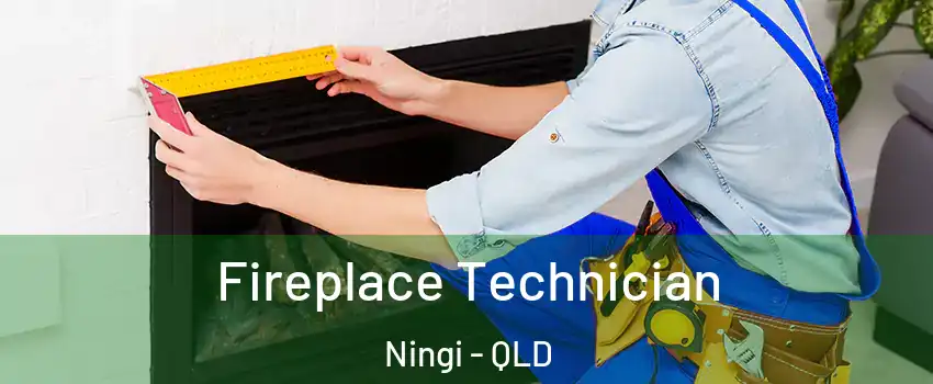 Fireplace Technician Ningi - QLD