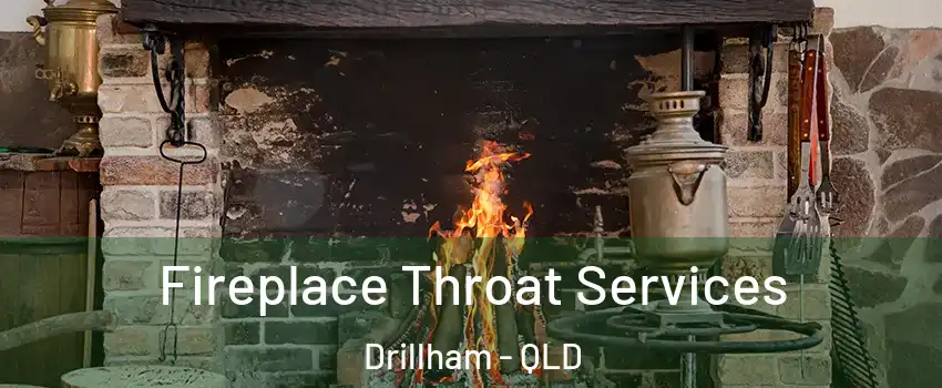 Fireplace Throat Services Drillham - QLD