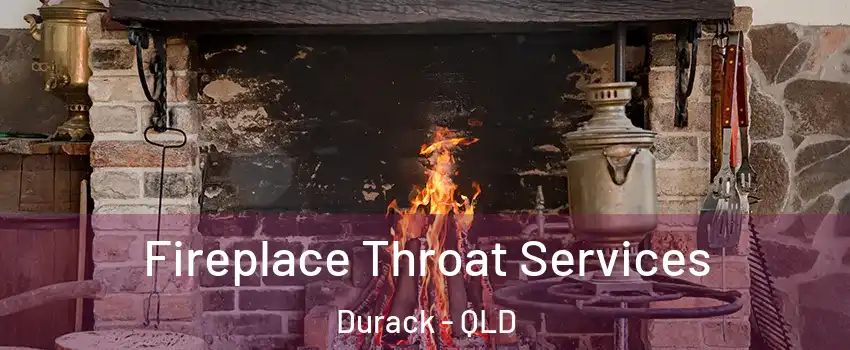  Fireplace Throat Services Durack - QLD