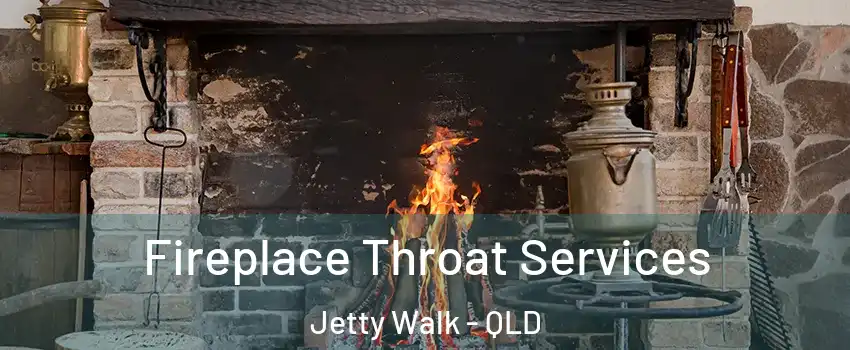 Fireplace Throat Services Jetty Walk - QLD