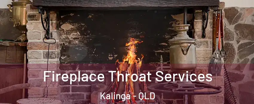 Fireplace Throat Services Kalinga - QLD