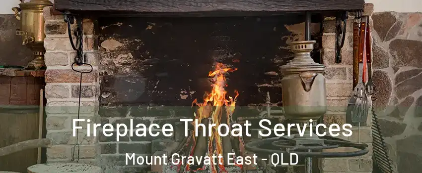Fireplace Throat Services Mount Gravatt East - QLD
