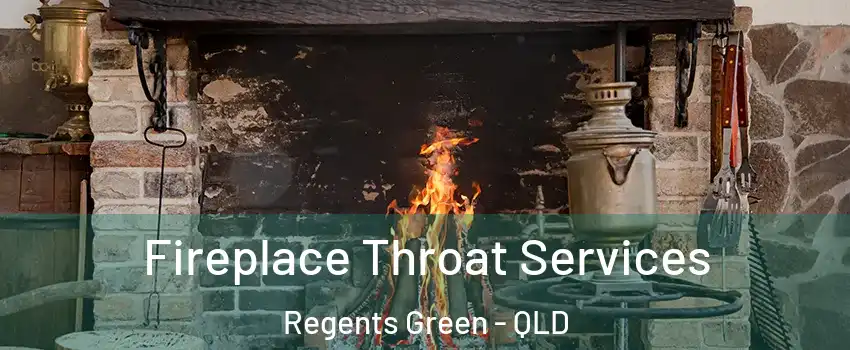 Fireplace Throat Services Regents Green - QLD