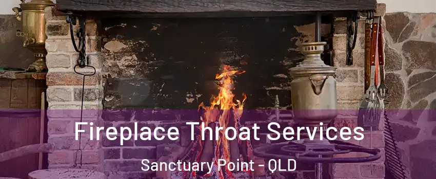 Fireplace Throat Services Sanctuary Point - QLD