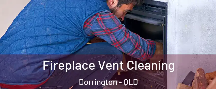 Fireplace Vent Cleaning Dorrington - QLD
