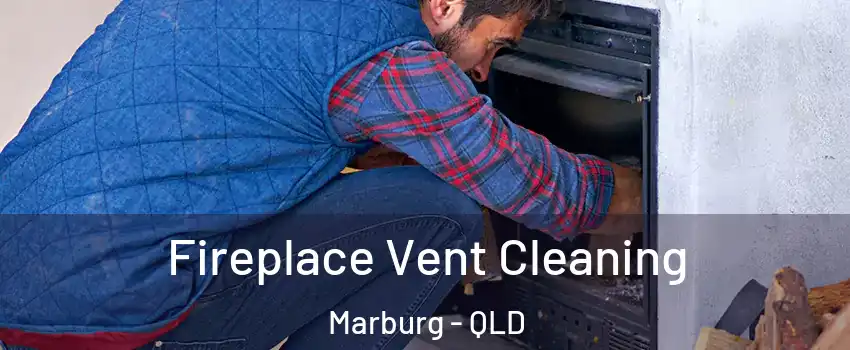 Fireplace Vent Cleaning Marburg - QLD