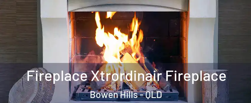 Fireplace Xtrordinair Fireplace Bowen Hills - QLD