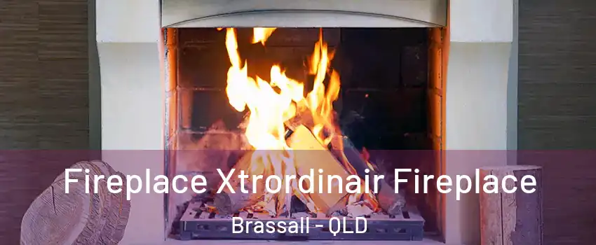 Fireplace Xtrordinair Fireplace Brassall - QLD
