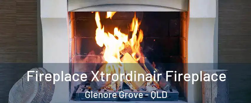 Fireplace Xtrordinair Fireplace Glenore Grove - QLD