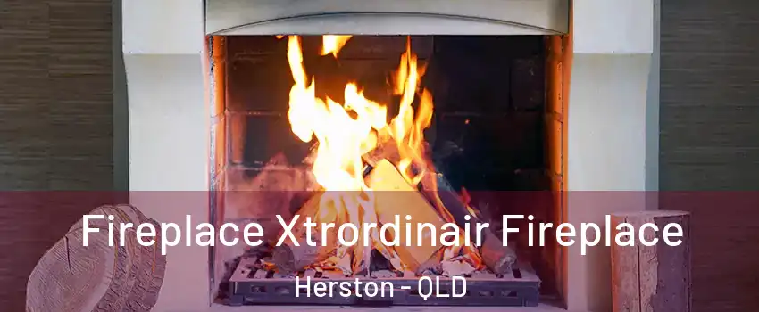 Fireplace Xtrordinair Fireplace Herston - QLD