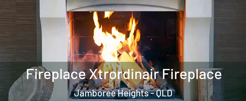 Fireplace Xtrordinair Fireplace Jamboree Heights - QLD