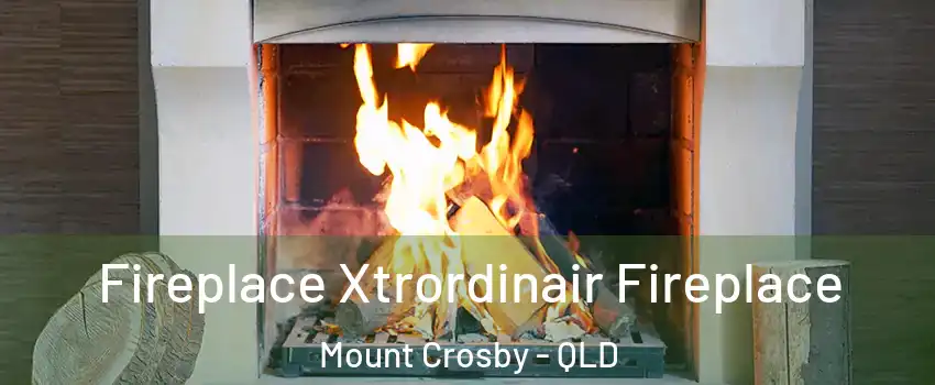 Fireplace Xtrordinair Fireplace Mount Crosby - QLD