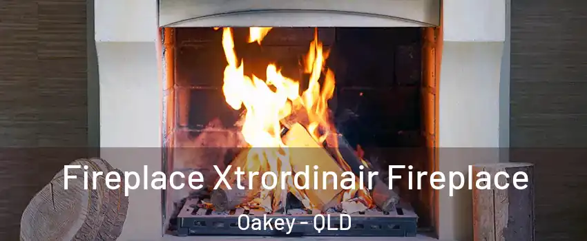 Fireplace Xtrordinair Fireplace Oakey - QLD