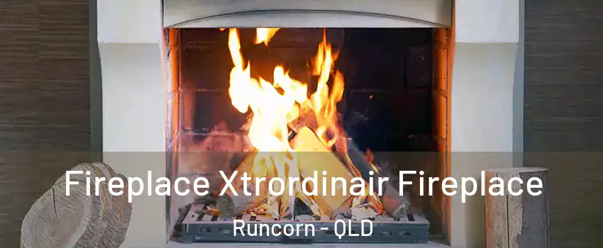 Fireplace Xtrordinair Fireplace Runcorn - QLD