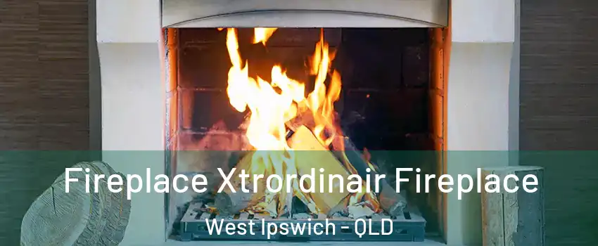 Fireplace Xtrordinair Fireplace West Ipswich - QLD