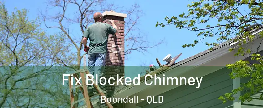 Fix Blocked Chimney Boondall - QLD