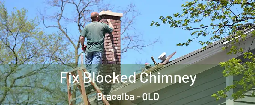 Fix Blocked Chimney Bracalba - QLD
