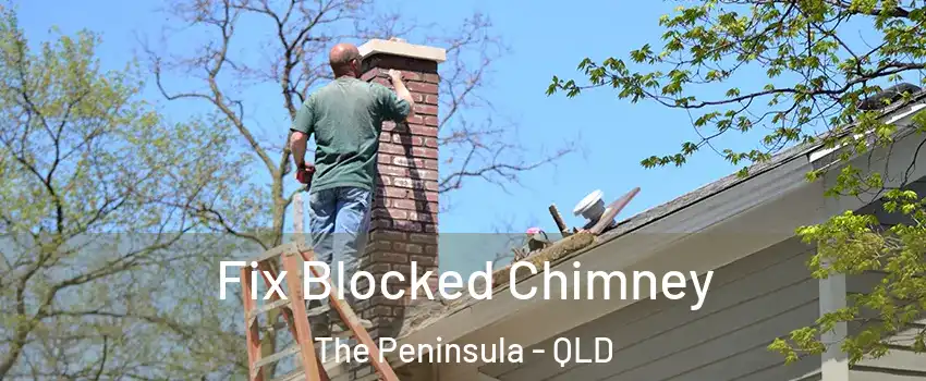 Fix Blocked Chimney The Peninsula - QLD