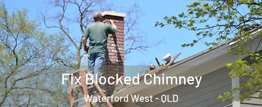 Fix Blocked Chimney Waterford West - QLD