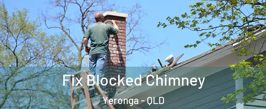 Fix Blocked Chimney Yeronga - QLD