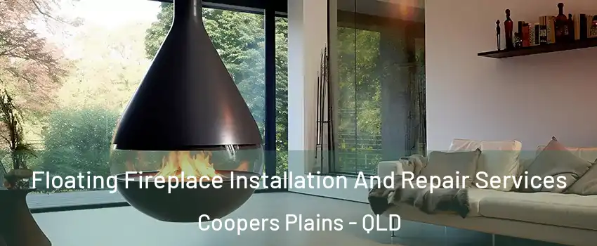 Floating Fireplace Installation And Repair Services Coopers Plains - QLD