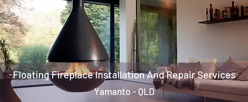 Floating Fireplace Installation And Repair Services Yamanto - QLD