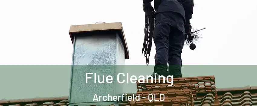 Flue Cleaning Archerfield - QLD