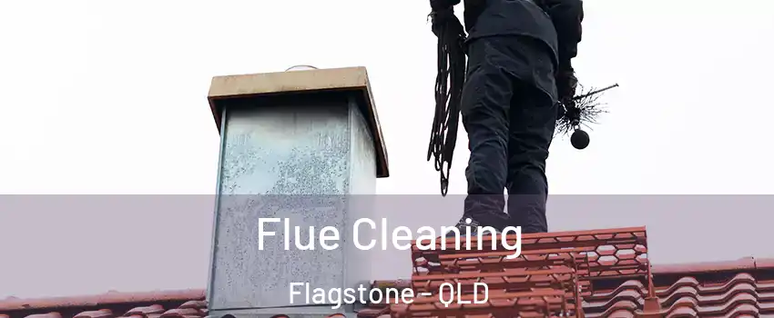 Flue Cleaning Flagstone - QLD