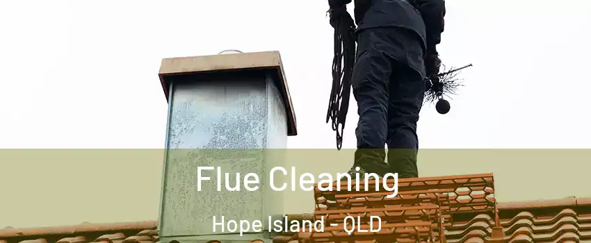 Flue Cleaning Hope Island - QLD