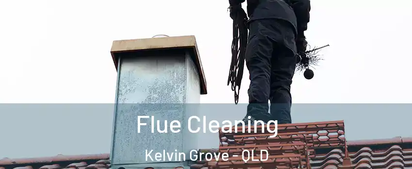 Flue Cleaning Kelvin Grove - QLD