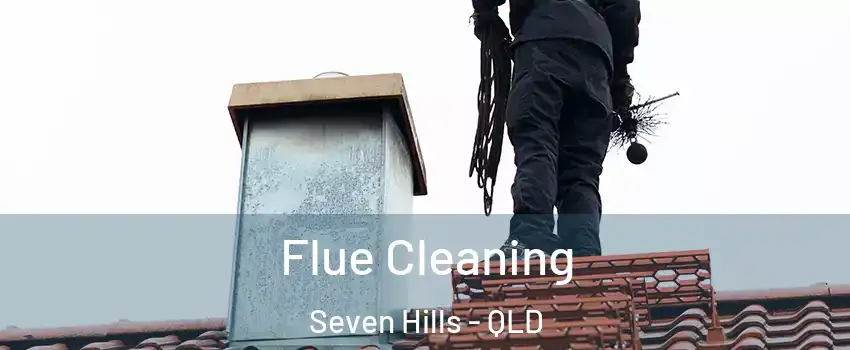 Flue Cleaning Seven Hills - QLD