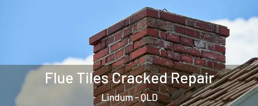 Flue Tiles Cracked Repair Lindum - QLD