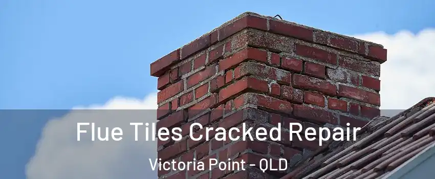 Flue Tiles Cracked Repair Victoria Point - QLD