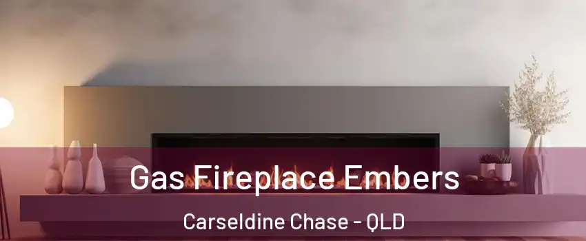 Gas Fireplace Embers Carseldine Chase - QLD