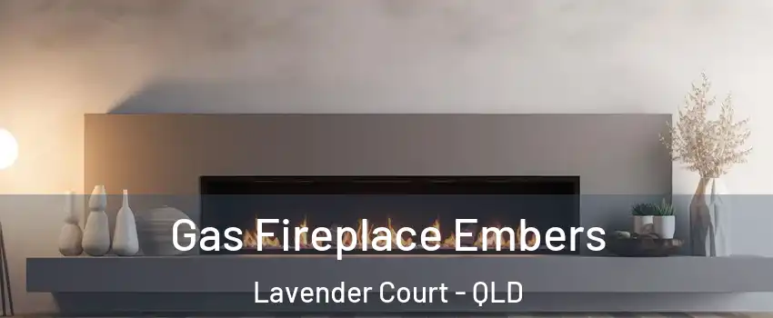 Gas Fireplace Embers Lavender Court - QLD