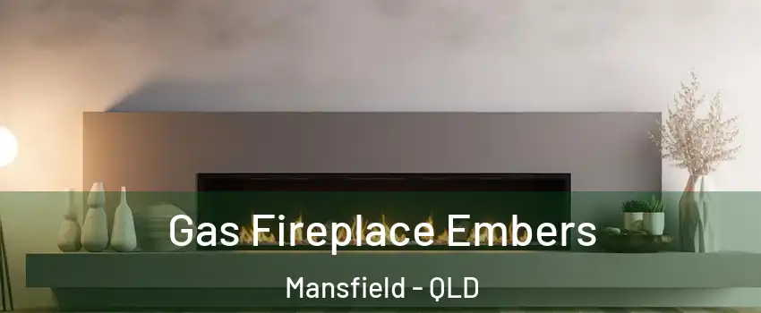 Gas Fireplace Embers Mansfield - QLD