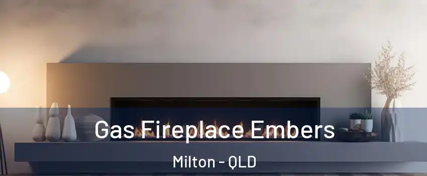 Gas Fireplace Embers Milton - QLD