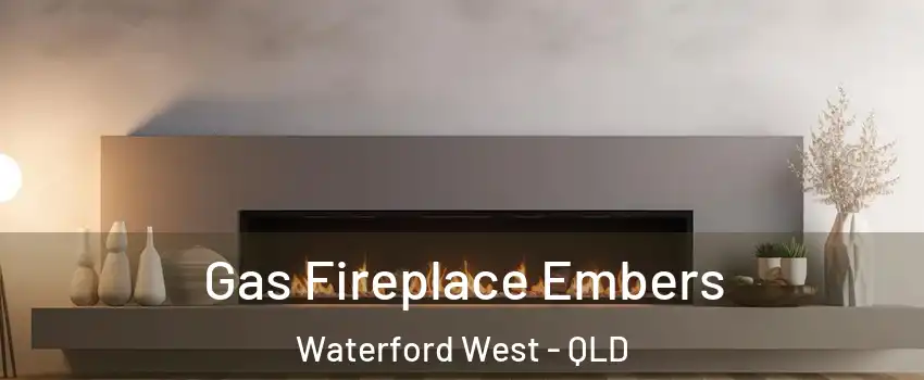 Gas Fireplace Embers Waterford West - QLD