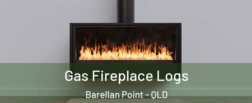 Gas Fireplace Logs Barellan Point - QLD