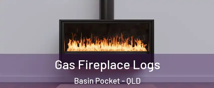 Gas Fireplace Logs Basin Pocket - QLD