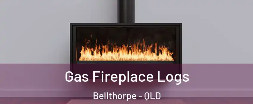 Gas Fireplace Logs Bellthorpe - QLD