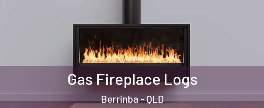 Gas Fireplace Logs Berrinba - QLD