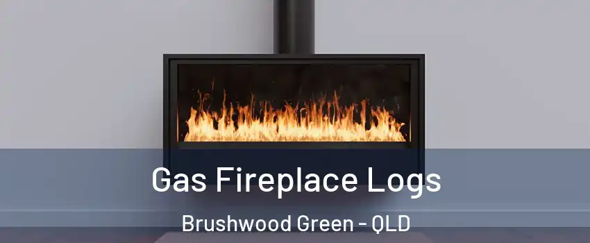 Gas Fireplace Logs Brushwood Green - QLD