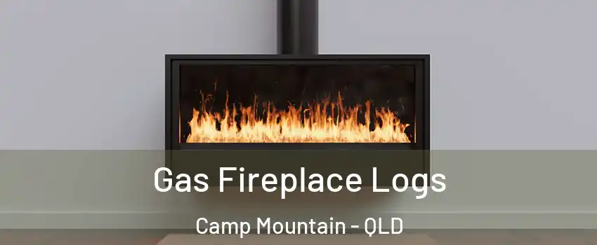 Gas Fireplace Logs Camp Mountain - QLD