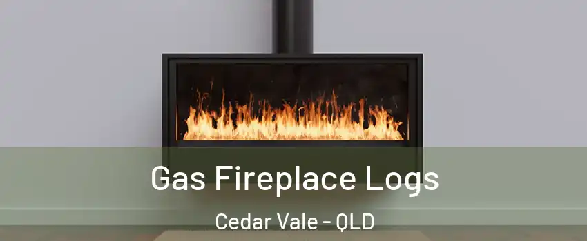 Gas Fireplace Logs Cedar Vale - QLD