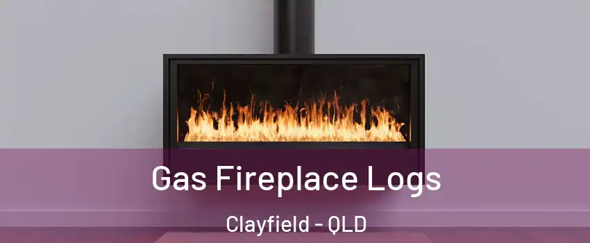 Gas Fireplace Logs Clayfield - QLD