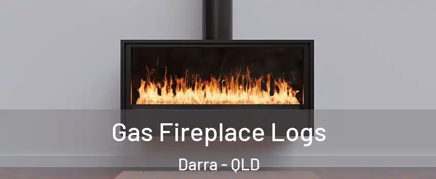 Gas Fireplace Logs Darra - QLD