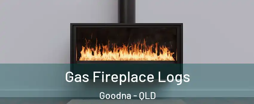Gas Fireplace Logs Goodna - QLD