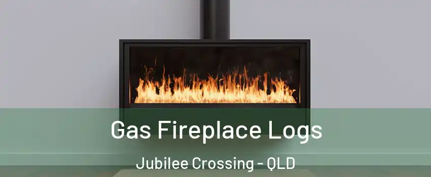 Gas Fireplace Logs Jubilee Crossing - QLD